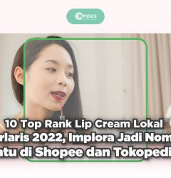 Ini 10 Top Brand Lip Cream Lokal Terlaris, Implora yang Jadi Primadona! 06 06 2022 01