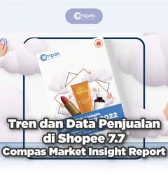 Compas Market Insight Reports: Tren dan Data Penjualan Shopee 7.7 7BF508FC F34E 4BEA 99D0 B4508BCB61A7