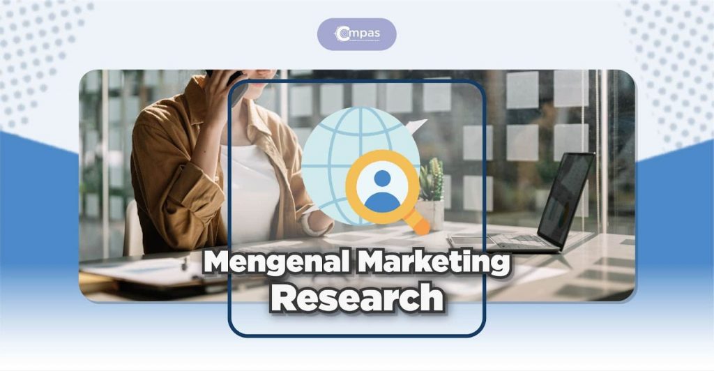 Mengenal Marketing Research