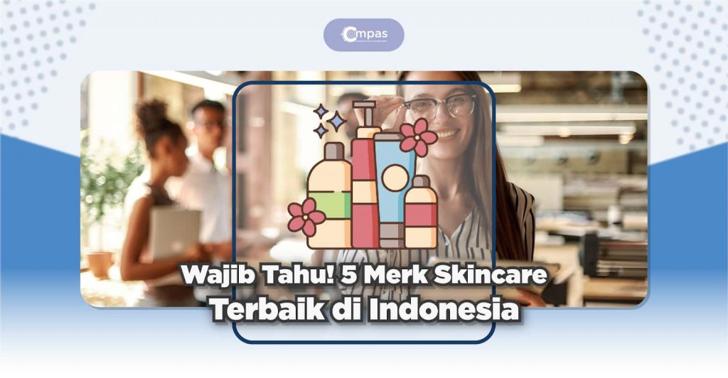 Merk Skincare Terbaik di Indonesia